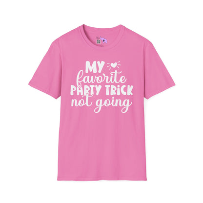My Favorite Party Trick Not Going Adult T-shirt