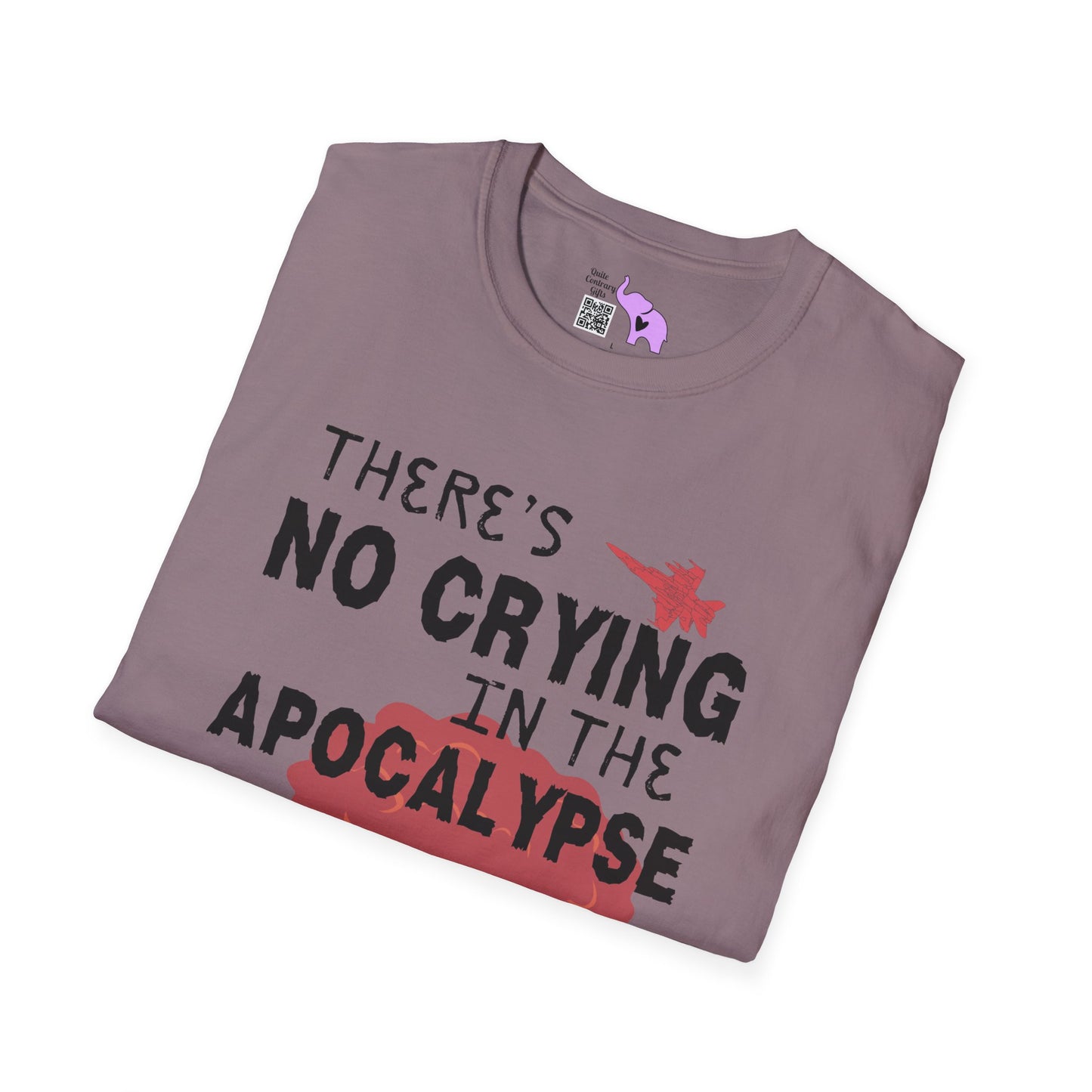 There's No Crying in the Apocalypse Adult T-shirt