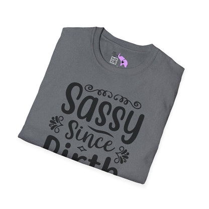 Sassy Since Birth Adult T-shirt