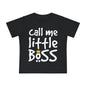 Call Me Little Boss Infant T-Shirt