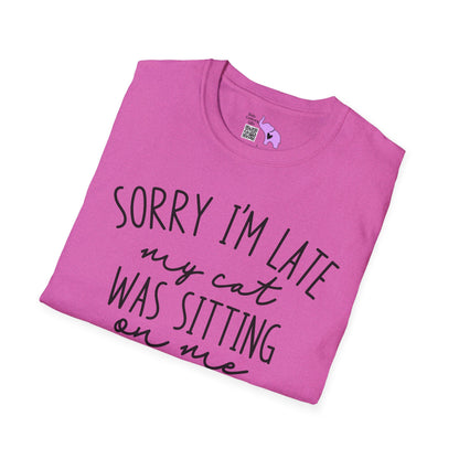 Sorry I'm Late My Cat Was Sitting On Me Adult T-shirt