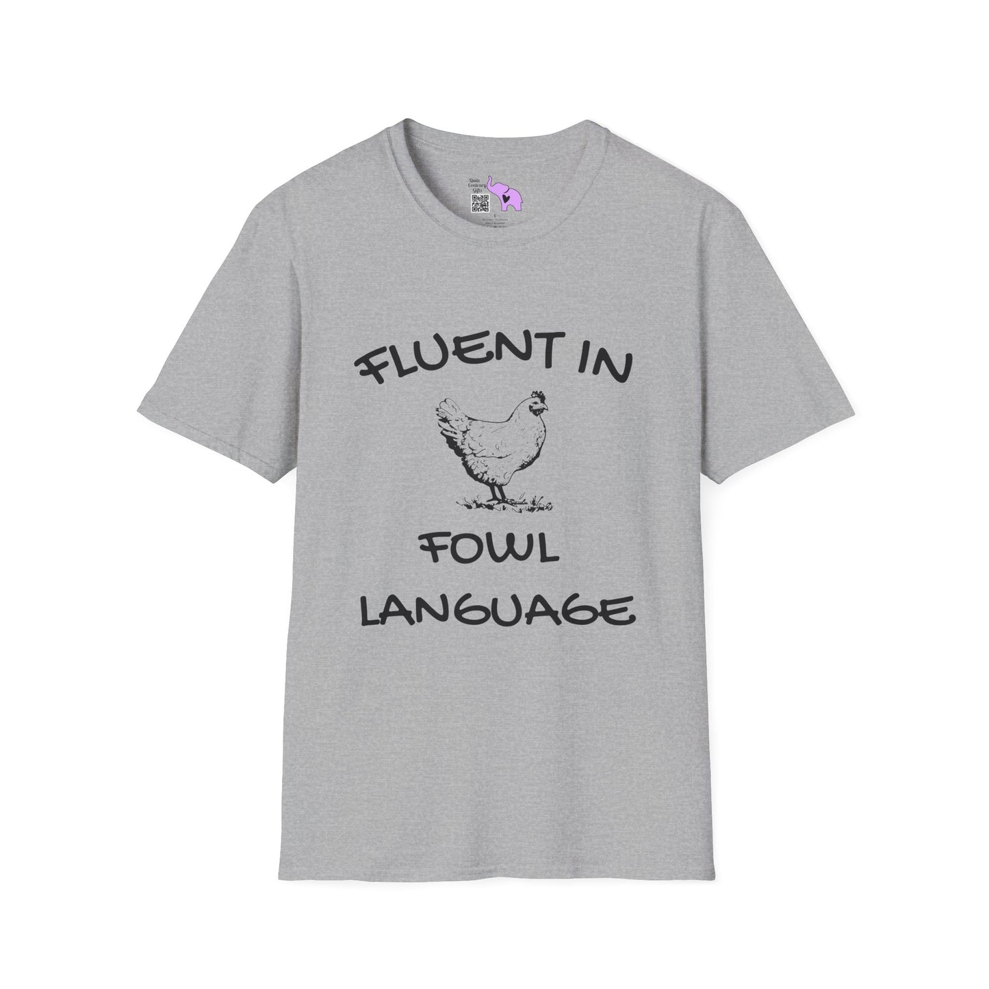 Fluent in Fowl Language Adult T-shirt