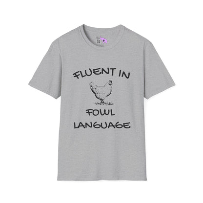 Fluent in Fowl Language Adult T-shirt