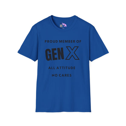 GenX All Attitude No Cares T-shirt