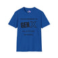 GenX All Attitude No Cares T-shirt