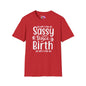 Sassy Since Birth Adult T-shirt