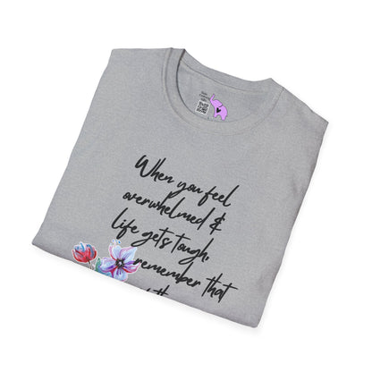 When You Feel Overwhelmed... Adult T-shirt