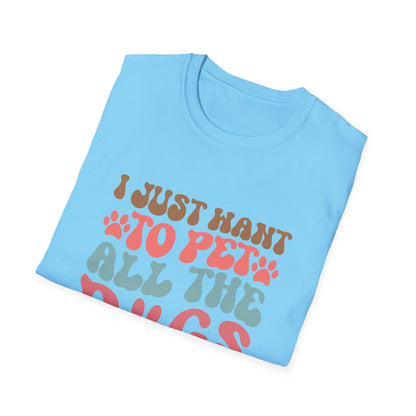 I Just Want To Pet All The Dogs Adult T-shirt