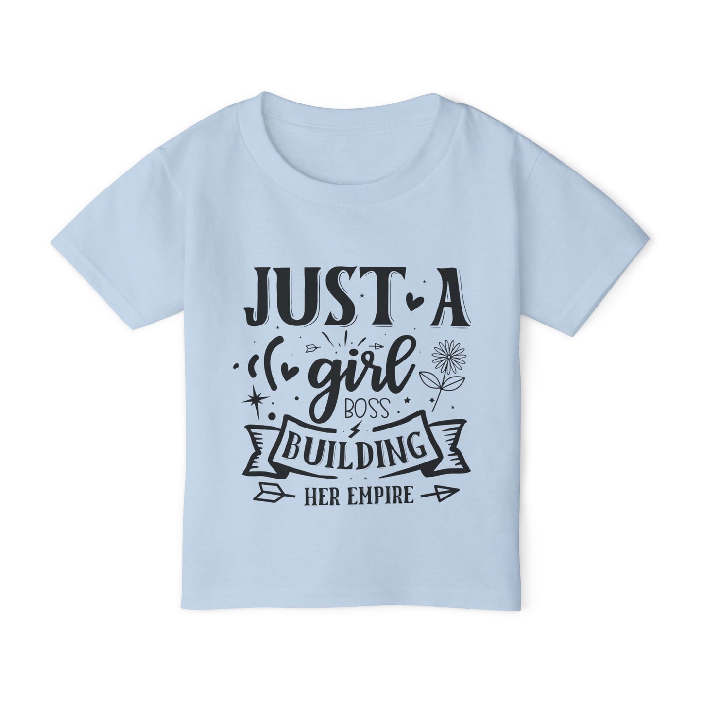 Just A Girl Boss Building Her Empire Heavy Cotton™ Toddler T-shirt