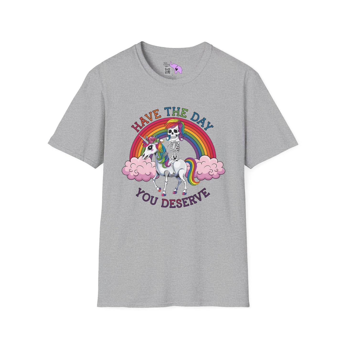 Have The Day You Deserve (Rainbow) Adult T-shirt