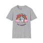 Have The Day You Deserve (Rainbow) Adult T-shirt