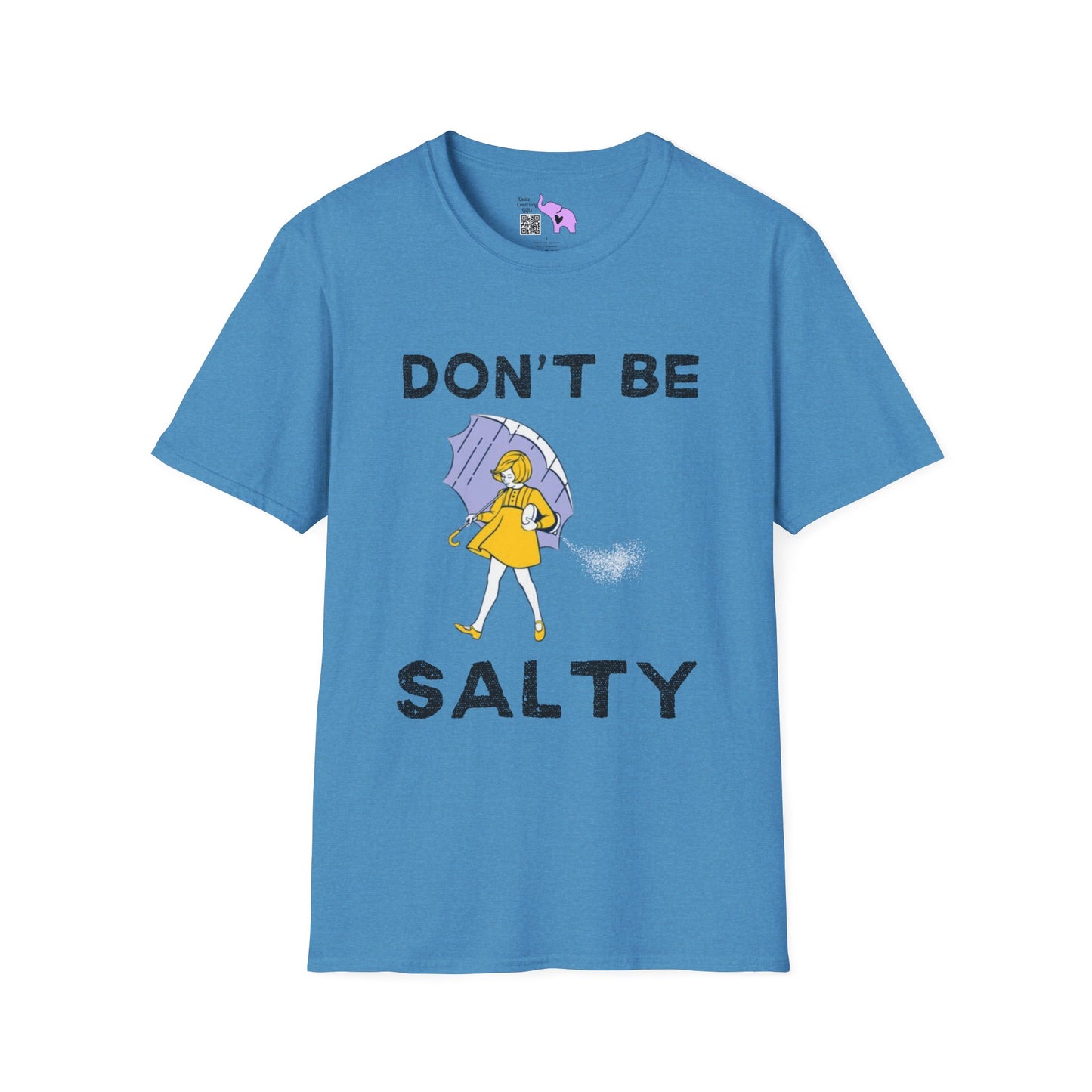 Don't Be Salty Adult T-shirt