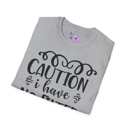 Caution I Have No Filter Adult T-shirt