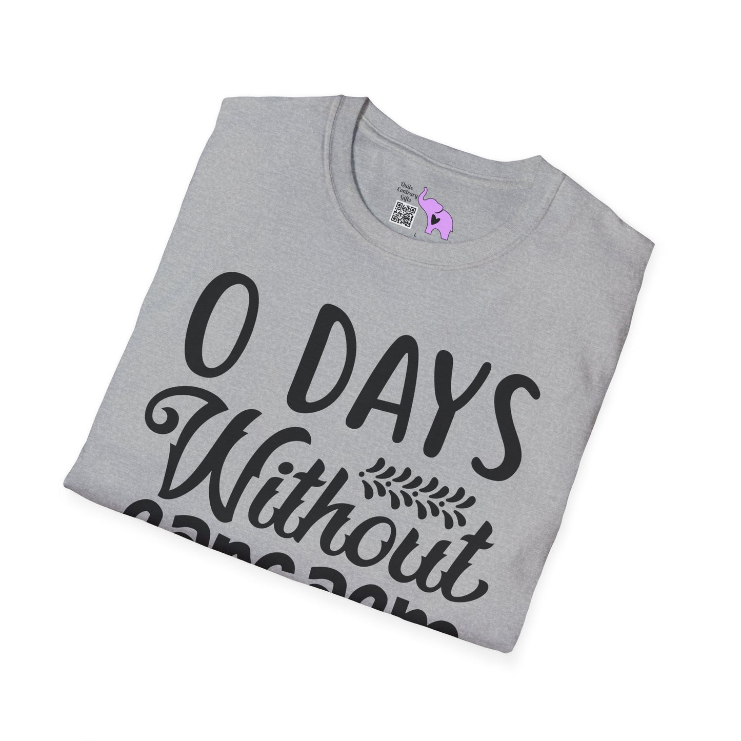 0 Days Without Sarcasm T-shirt