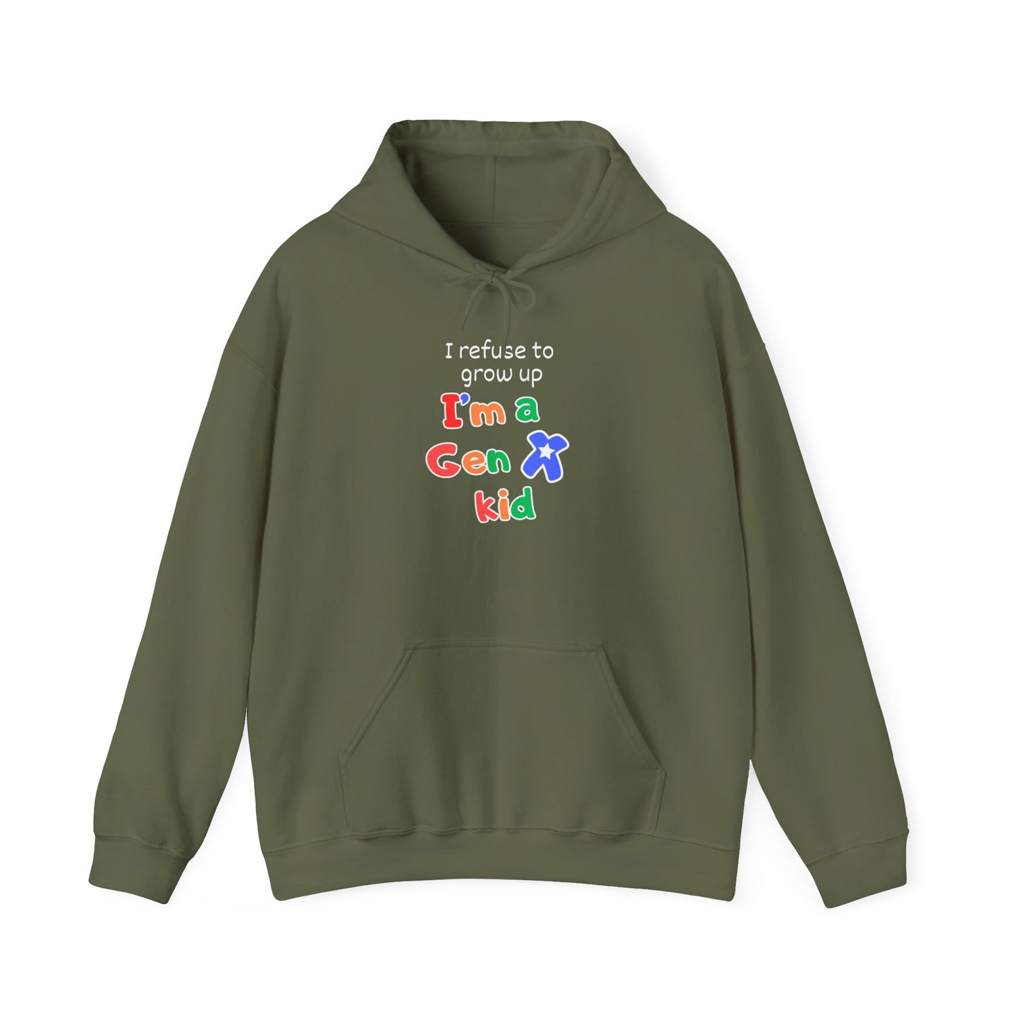 I Refuse To Grow Up I'm A GenX Kid Adult Hoodie