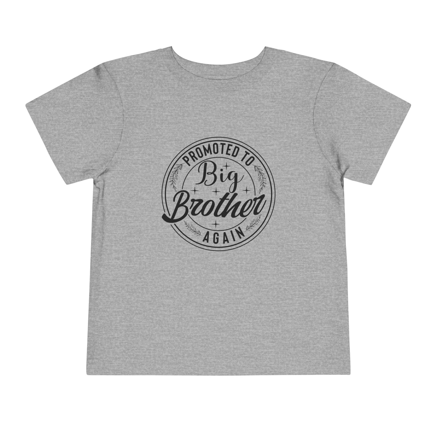 Promoted to Big Brother Again (Circle) Toddler Tee