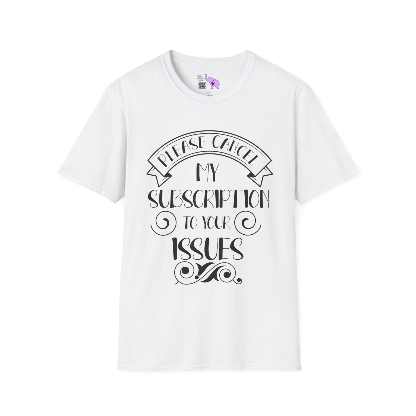 Please Cancel My Subscription To Your Issues Adult T-shirt