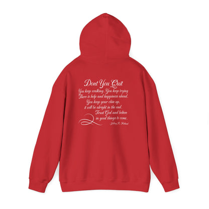 Don't You Quit! quote by Jeffrey R. Holland Adult Heavy Blend™ Hoodie