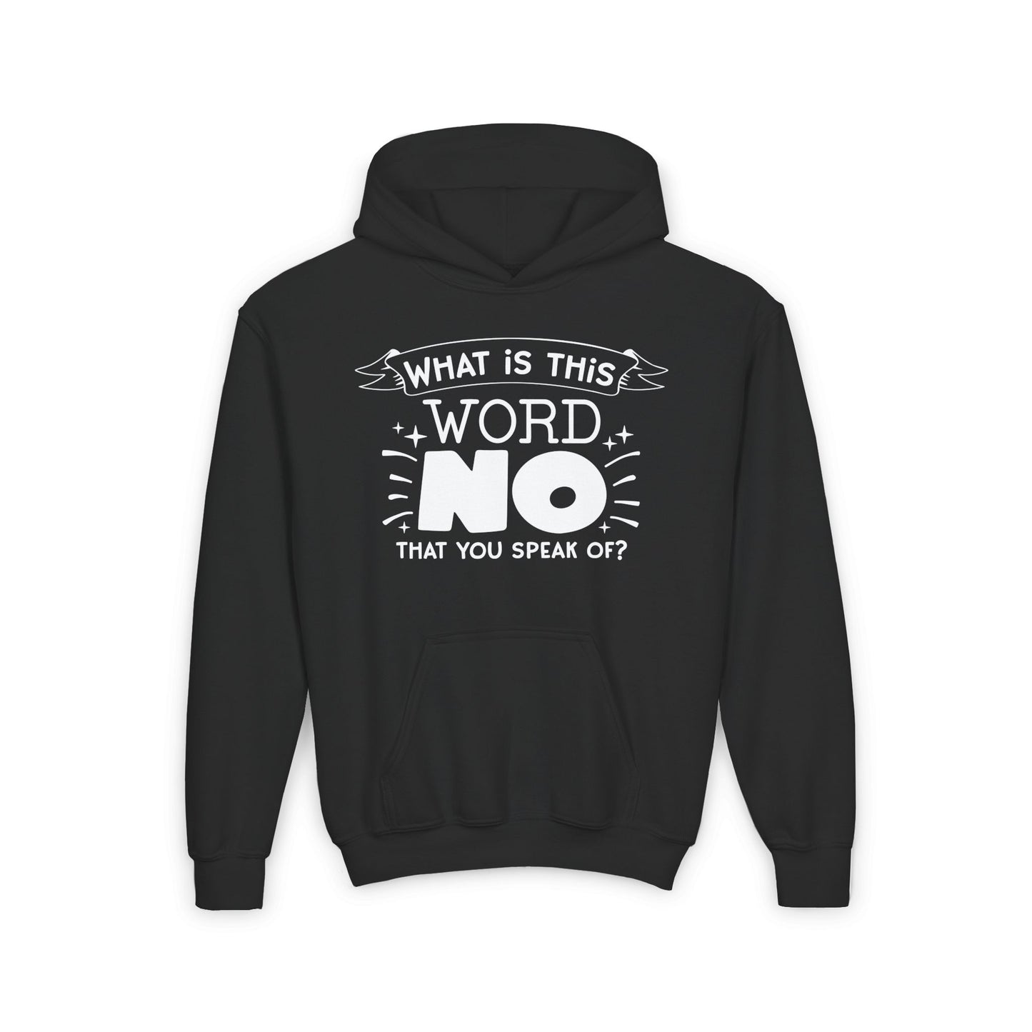 What Is This Word No That You Speak Of? Youth Heavy Blend Hoodie
