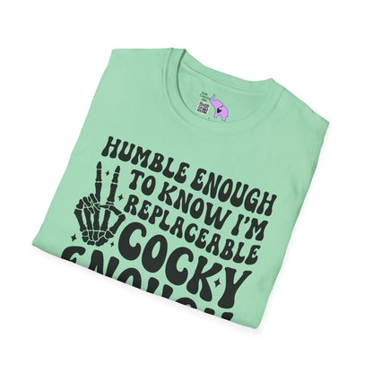 Humble Enough To Know I'm Replaceable... Adult T-shirt