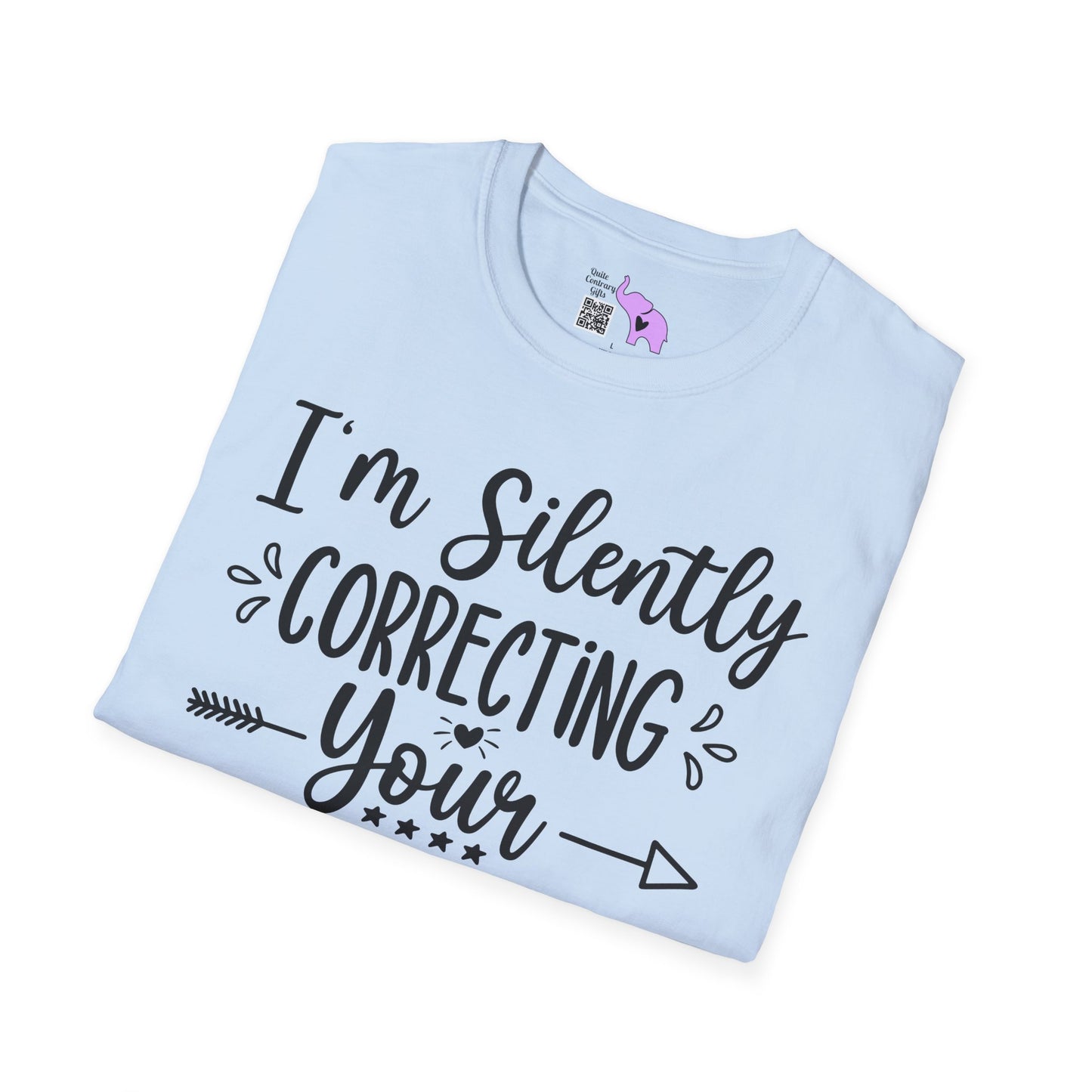 I'm Silently Correcting Your Grammar Adult T-shirt