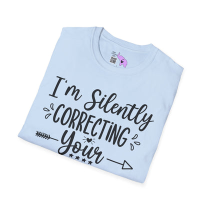 I'm Silently Correcting Your Grammar Adult T-shirt