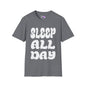 Sleep All Day Adult T-shirt