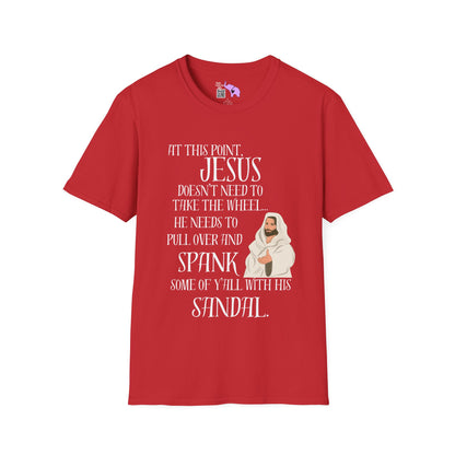 At This Point, Jesus Doesn't Need To Take The Wheel...  Adult T-shirt