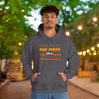 I Keep All My Dad Jokes in a Dad-A-Base Adult Heavy Blend™ Hoodie