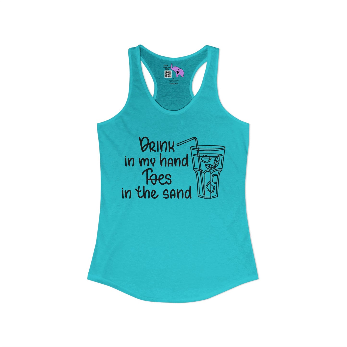 Drink In My Hand Toes In The Sand Women's Ideal Racerback Tank