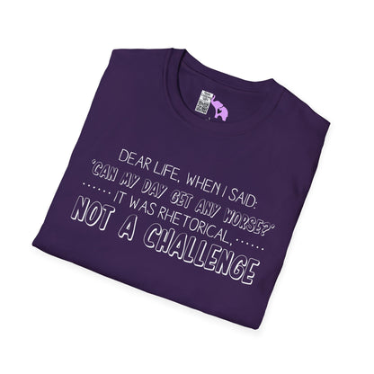 Dear Life, When I Said... Adult T-shirt