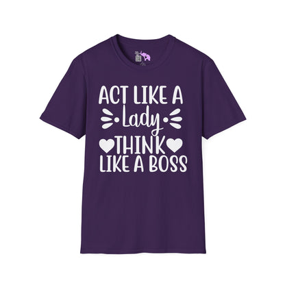 Act Like A Lady Think Like A Boss Adult T-shirt