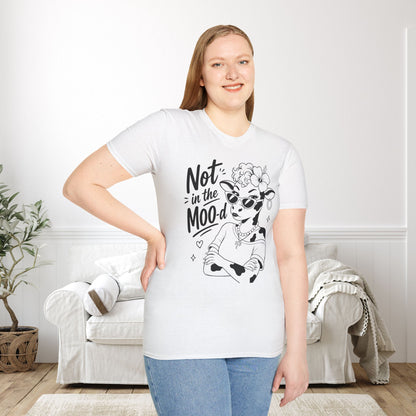 Not in the Moo-d Adult T-shirt