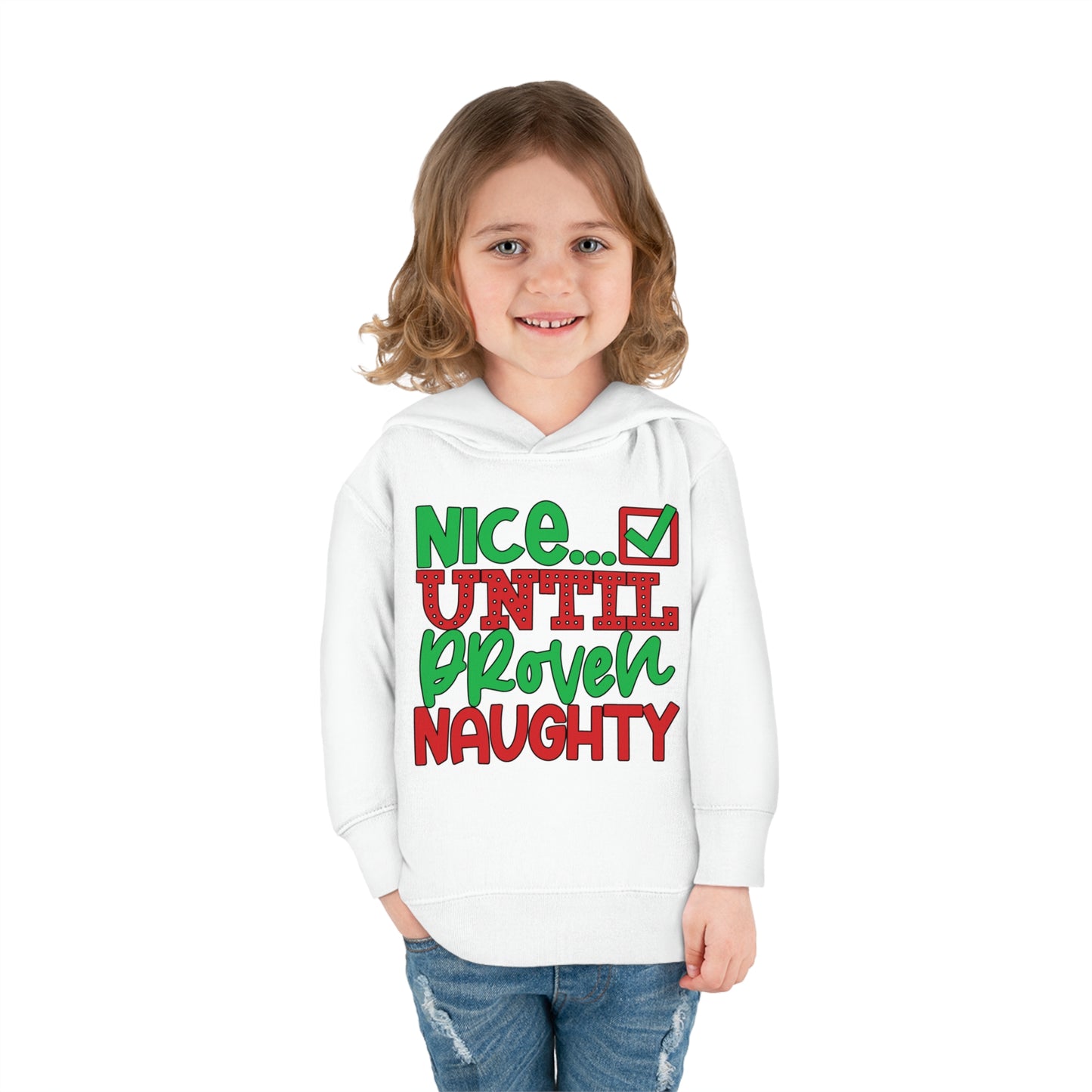 Nice Until Proven Naughty 2 Toddler Pullover Fleece Hoodie