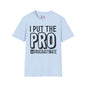 I Put The Pro in Procrastinate Adult T-shirt