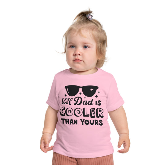 My Dad is Cooler Than Yours Infant T-Shirt
