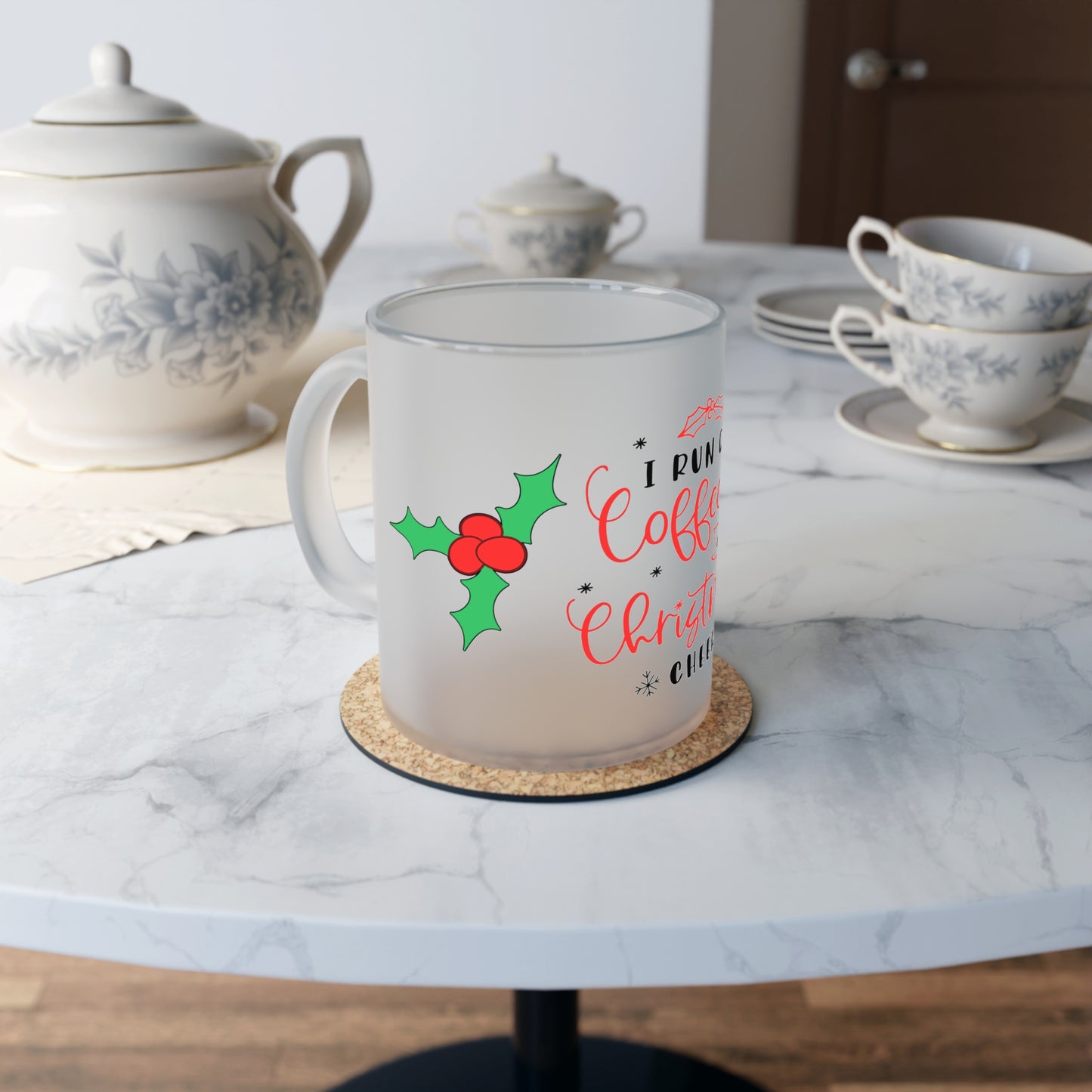 I Run On Coffee & Christmas Cheer w/Mistletoe Frosted Glass Mug