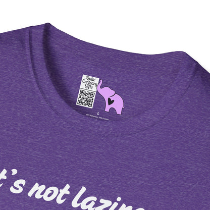 It's Not Laziness It's Chronic Illness Adult T-shirt