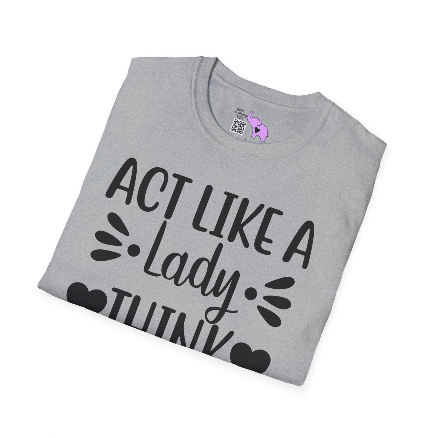 Act Like A Lady Think Like A Boss Adult T-shirt