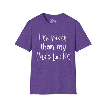 I'm Nicer Than My Face Looks Adult T-shirt