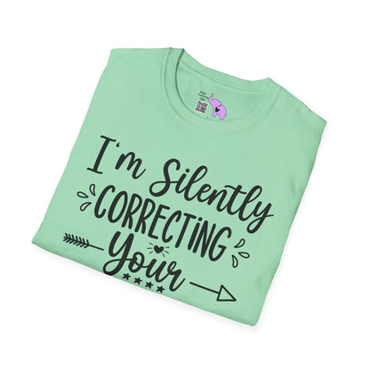 I'm Silently Correcting Your Grammar Adult T-shirt