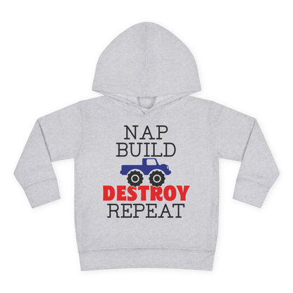 Nap Build Destroy Repeat Toddler Hoodie