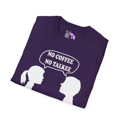 No Coffee No Talkee Adult T-shirt