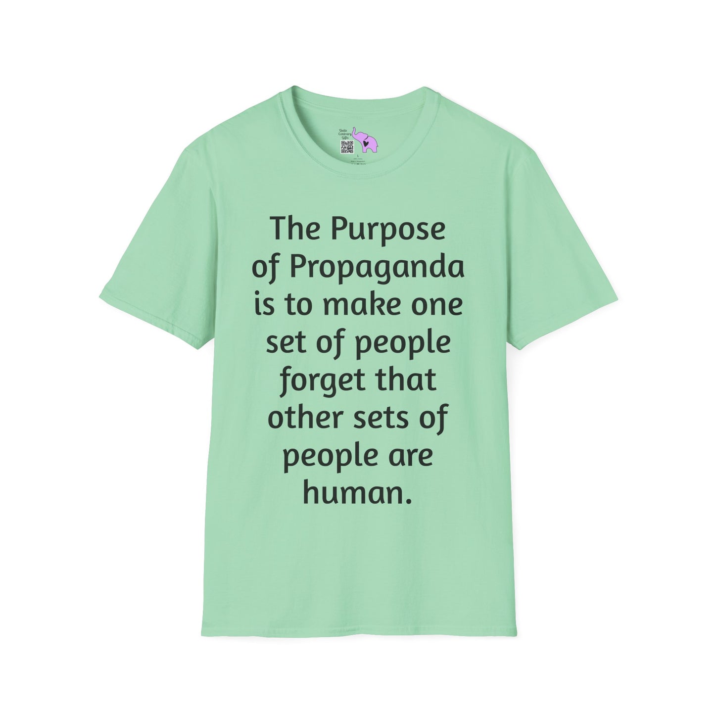 The Purpose of Propaganda... Adult T-shirt