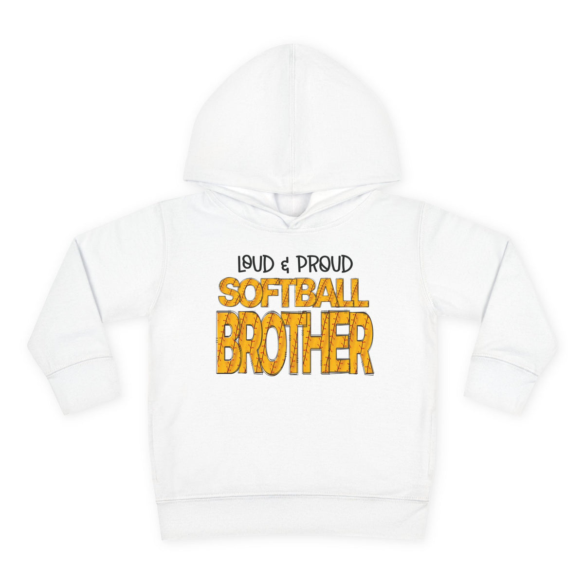 Loud & Proud Softball Brother Toddler Hoodie