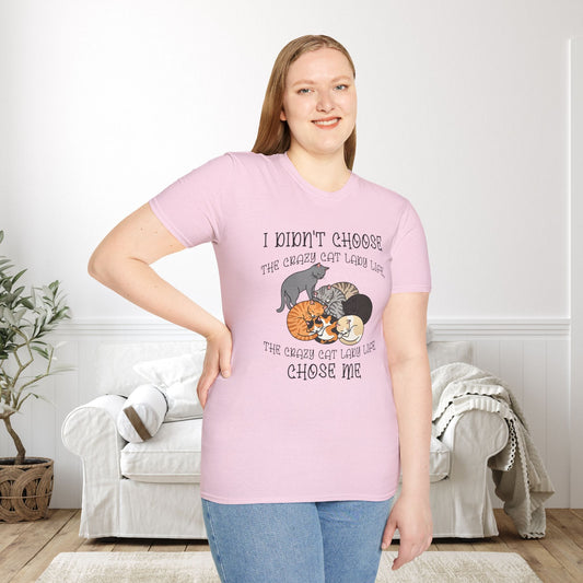 I Didn't Choose The Crazy Cat Lady Life, It Chose Me Adult T-shirt