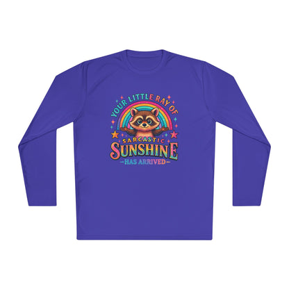 Your Little Ray of Sarcastic Sunshine Has Arrived (Racoon) Adult Long Sleeve Tee