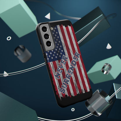 Never Surrender American Flag Impact-Resistant Cases