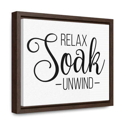 Relax, Soak, Unwind Canvas Wraps, Horizontal Frame