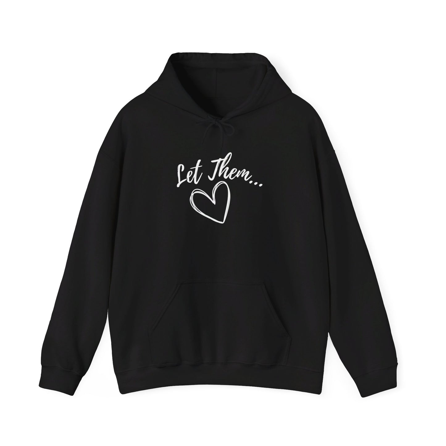 Let Them... Heavy Blend™ Hooded Sweatshirt